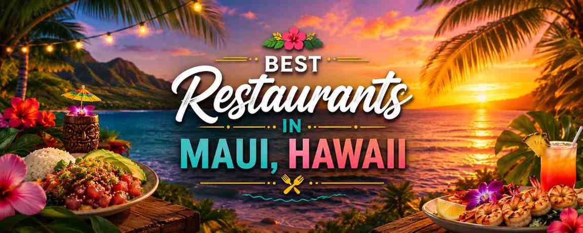 Best Restaurants in Maui Hawaii